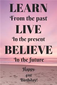 Count Your Life By Smiles, Not Tears. Happy 41st Birthday!