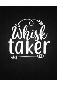 Whisk taker