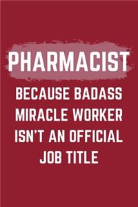 Pharmacist Because Badass Miracle Worker Isn't An Official Job Title