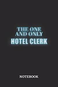 The One And Only Hotel Clerk Notebook
