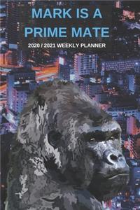 2020 / 2021 Two Year Weekly Planner For Mark Name - Funny Gorilla Pun Appointment Book Gift - Two-Year Agenda Notebook