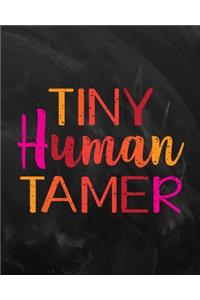 Tiny Human Tamer