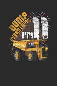 Dump Everything I'm 11