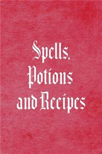 Spells, Potions And Recipes