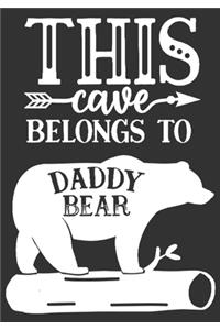 This cave belongs to Daddy Bear