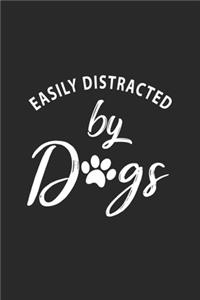Easily Distracted By Dogs