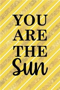 You Are The Sun