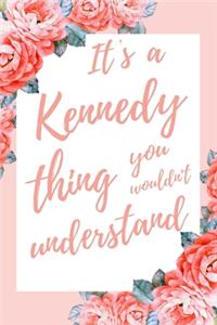 It's a Kennedy Thing You Wouldn't Understand