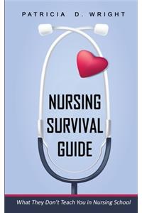 Nursing Survival Guide