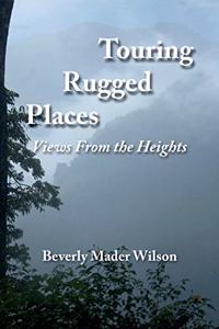 Touring Rugged Places: Views From the Heights