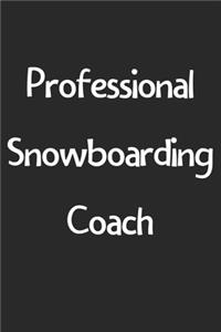 Professional Snowboarding Coach