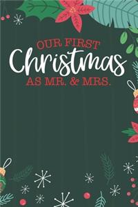 Our First Christmas As Mr. & Mrs