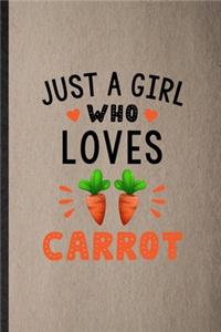 Just a Girl Who Loves Carrot