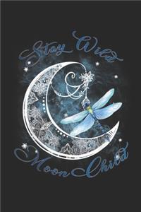 Stay Wild Moon Child