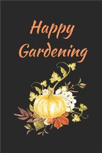 Happy Gardening