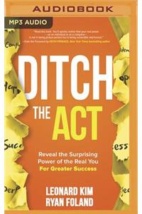 Ditch the ACT