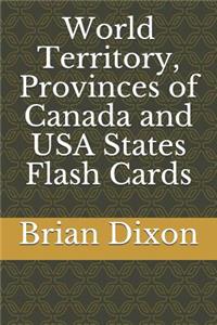 World Territory, Provinces of Canada and USA States Flash Cards