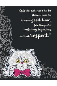 Cats do not have to be