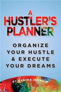 A Hustler's Planner