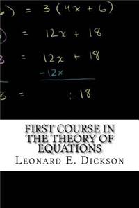 First Course in the Theory of Equations