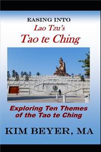 Easing Into Lao Tzu's Tao Te Ching