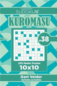 Sudoku Kuromasu - 200 Master Puzzles 10x10 (Volume 38)