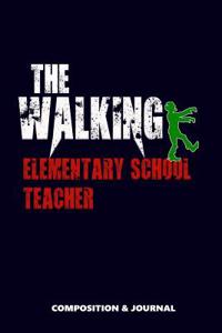 The Walking Elementary School Teacher