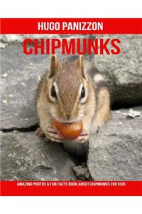 Chipmunks: Amazing Photos & Fun Facts Book about Chipmunks for Kids