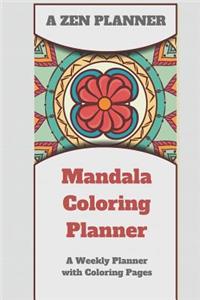A Zen Planner - Mandala Coloring Planner