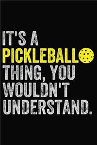It's a Pickleball Thing, You Wouldn't Understand