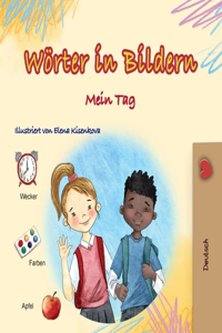 Words in Pictures - My Day (German Children's Book)