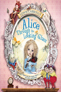 Lewis Carroll's Alice Through the Looking Glass