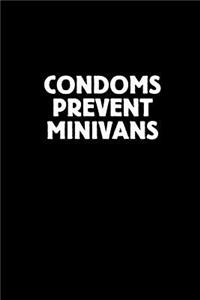 Condoms Prevent Minivans