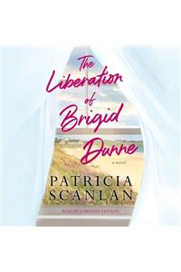 Liberation of Brigid Dunne