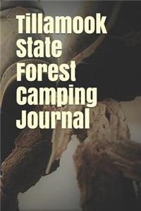 Tillamook State Forest Camping Journal: Blank Lined Journal for Oregon Camping, Hiking, Fishing, Hunting, Kayaking, and All Other Outdoor Activities