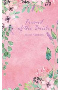 Friend of the Bride Journal Notebook