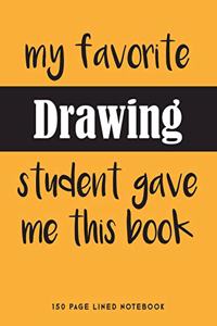 My Favorite Drawing Student Gave Me This Book