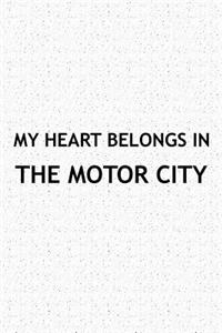 My Heart Belongs in the Motor City