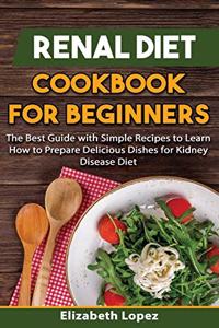 Renal Diet Cookbook for Beginners