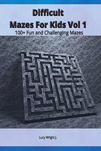 Difficult Mazes For Kids Vol 1