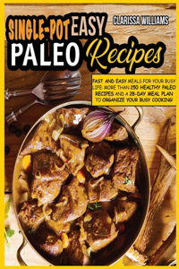 Easy Single-Pot Paleo Cookbook