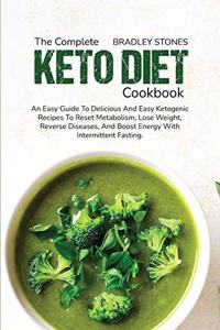 The Complete Keto Diet Cookbook