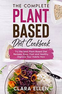 The Complete Plant-Based Diet Cookbook