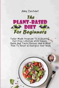 The Plant-Based Diet For Beginners