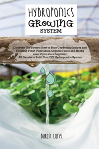 Hydroponics Growing System