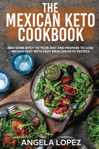 The Mexican Keto Cookbook