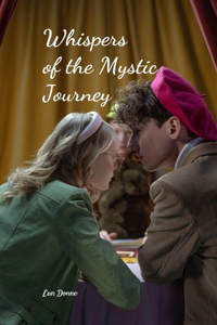 Whispers of the Mystic Journey