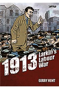1913 - Larkin's Labour War
