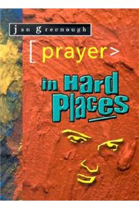 Prayer in Hard Places
