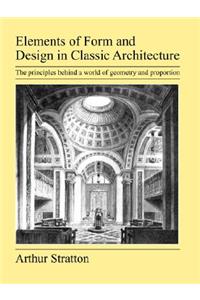 Elements of Form and Design in Classic Architecture